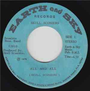 Skull Sconiers - All And All / Hanging On To Paradise