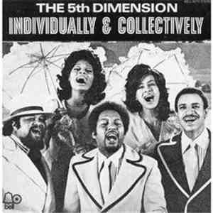 The 5th Dimension - Individually & Collectively