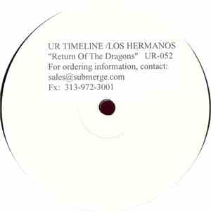 Timeline  / Los Hermanos - Return Of The Dragons