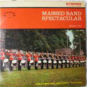 Various - Massed Band Spectacular Volume 2 - Colchester Militray Tattoo