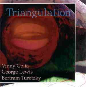 Vinny Golia, George Lewis, Bertram Turetzky - Triangulation