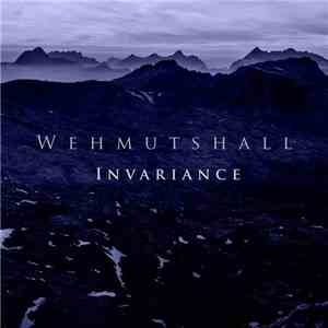 Wehmutshall - Invariance