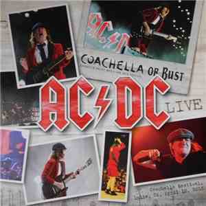 AC/DC - Coachella Or Bust