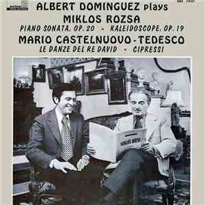 Alberto Dominguez, Miklós Rózsa, Mario Castelnuovo Tedesco - Albert Domingu ...