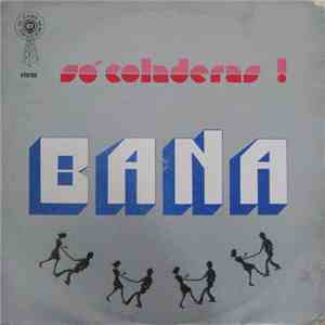 Bana - Só Coladeras