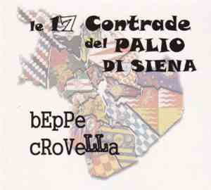 Beppe Crovella - Le 17 Contrade Del Palio Di Siena