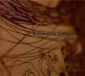 Black Milk Impulses - Manifesto