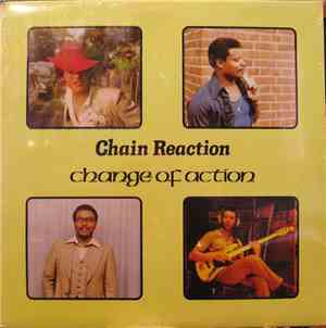 Chain Reaction  - Change Of Action