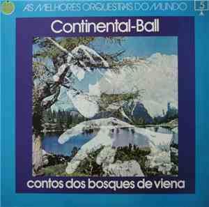 Continental-Ball-Orchester - Contos dos Bosques de Viena (His Majesty The W ...