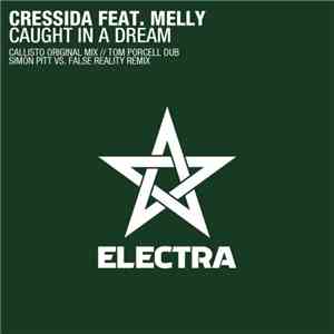 Cressida Feat. Melly  - Caught In A Dream