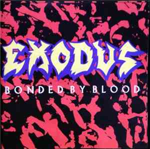 Exodus  - Bonded By Blood