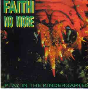 Faith No More - Play In The Kindergarten