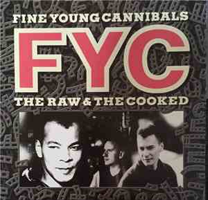 Fine Young Cannibals - The Raw & The Cooked