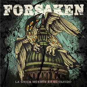 Forsaken  - La Única Muerte Es El Olvido