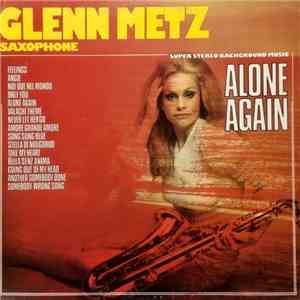 Glenn Metz - Alone Again
