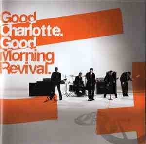 Good Charlotte - Good Morning Revival