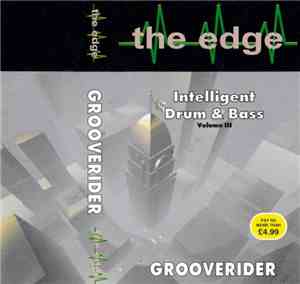 Grooverider - The Edge - Intelligent Drum & Bass Volume III