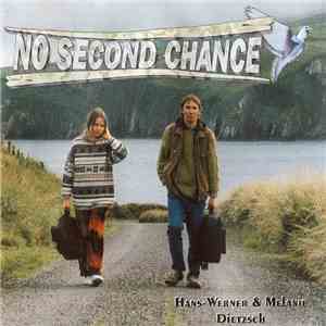 Hans-Werner & Melanie Dietzsch - No Second Chance