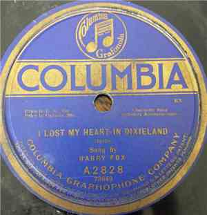 Harry Fox - I Lost My Heart In Dixieland / Bless My Swanee River Home