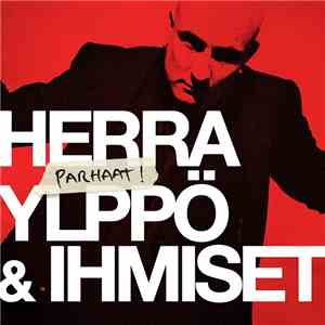Herra Ylppö & Ihmiset - Parhaat!