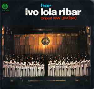 Hor Ivo Lola Ribar, Ivan Dražinić - Hor Ivo Lola Ribar