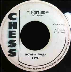 Howlin' Wolf - I Didn't Know / Moaning For My Baby