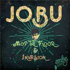 JoBu  - Mop The Floor & Invasion