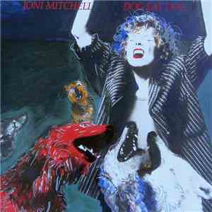 Joni Mitchell - Dog Eat Dog
