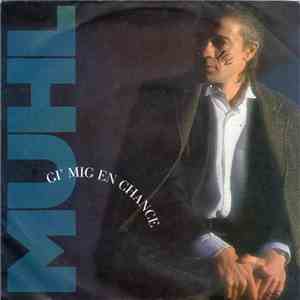 Lars Muhl - Gi' Mig En Chance