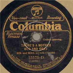 Mr. And Mrs. Hugh Cross - There's A Mother Old And Gray / When The Bees Are ...