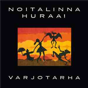 Noitalinna Huraa! - Varjotarha