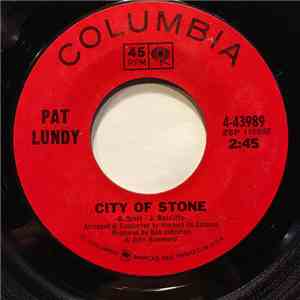 Pat Lundy - City Of Stone / Wildfire