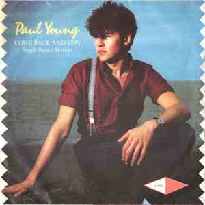 Paul Young - Come Back And Stay (Single Remix Version)