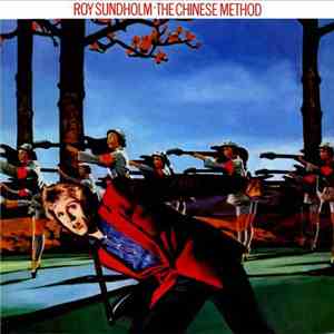 Roy Sundholm - The Chinese Method