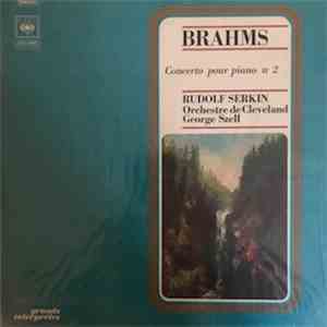 Rudolf Serkin - Brahms - Concerto Pour Piano & Orchestre N°2 En Si Bémol, O ...