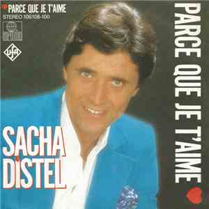 Sacha Distel - Parce Que Je T'Aime