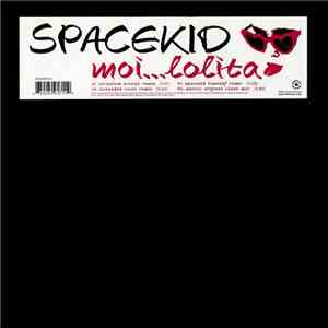 Spacekid - Moi...Lolita