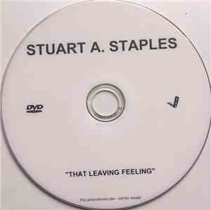 Stuart A. Staples - That Leaving Feeling