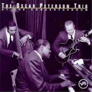 The Oscar Peterson Trio - At The Concertgebouw