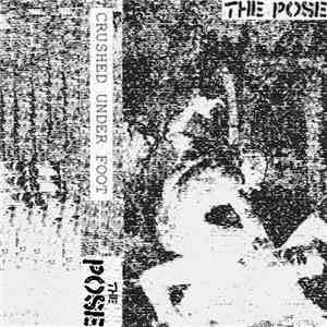 The Pose - Crushed Under Foot