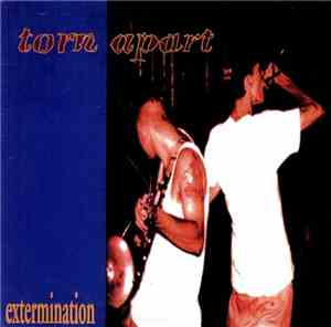 Torn Apart - Extermination