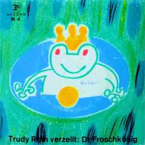 Trudi Roth - Verzellt Märli (Dr Froschkönig, Dr  Kurtli Wo Nit Het Welle Ässe)