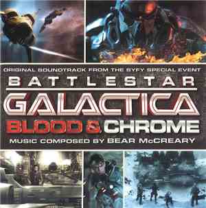 Bear McCreary - Battlestar Galactica: Blood & Chrome