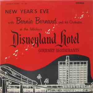Bernie Bernard And His Orchestra - New Year's Eve At The Fabulous Disneyland Hotel