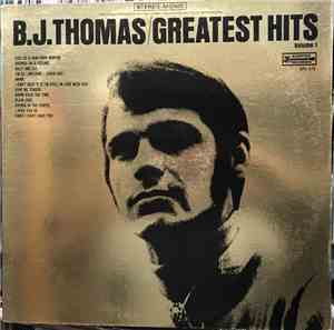 B.J. Thomas - Greatest Hits Volume 1