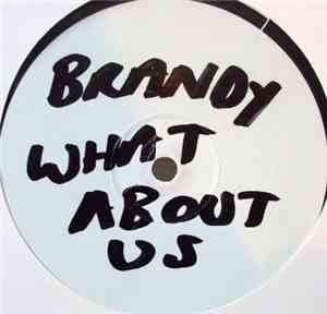 Brandy  - What About Us