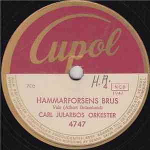 Carl Jularbos Orkester - Hammarforsens Brus / Avestaforsens Brus