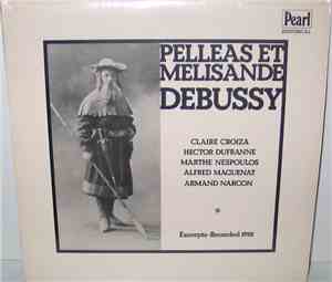 Claude Debussy / Georges Truc - Pelleas Et  Melisande Excerpts