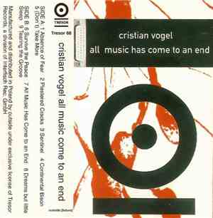 Cristian Vogel - All Music Has Come To An End