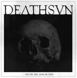 Deathsvn - The Day Will Soon Be Over